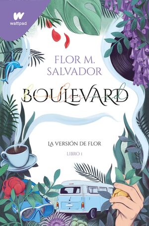 Boulevard Libro 1 - La Versión de Flor