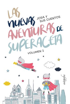 Las nuevas aventuras de Superaceta, vol. 2