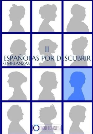 Españolas por descubrir II. Semblanzas