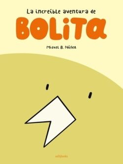La increíble aventura de Bolita