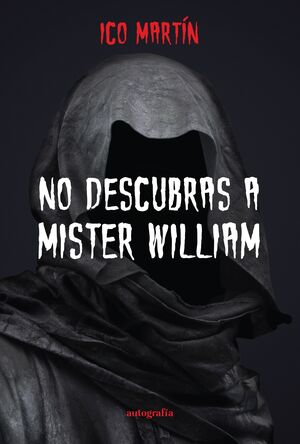 No descubras a mister William