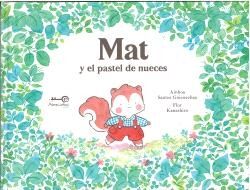 Mat y el pastel de nueces
