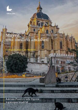 Mayrit, una medina andalusí