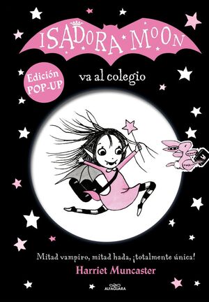 Isadora Moon va al colegio (edición POP-UP)