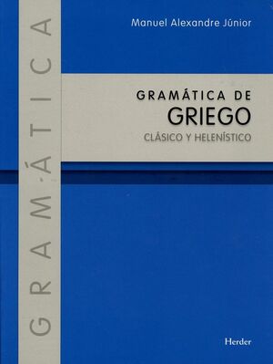 Gramatica del Griego clasico y helenistico