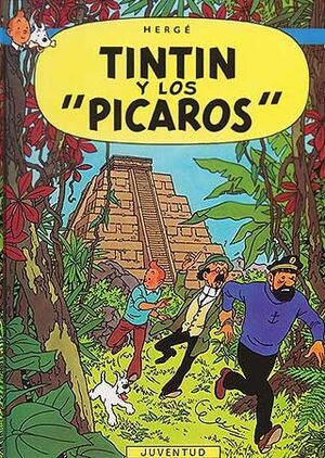 Tintín 23 / Tintín y los Pícaros