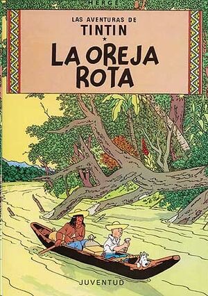 Tintín 06 / La oreja rota