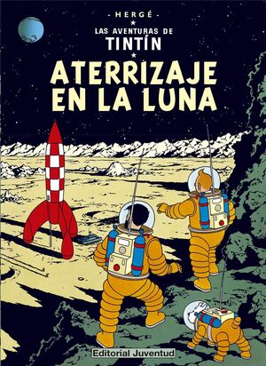 Tintín 17 / Aterrizaje en la Luna
