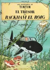 Tintin 12/El tresor de Rackham el Roig (catalán)