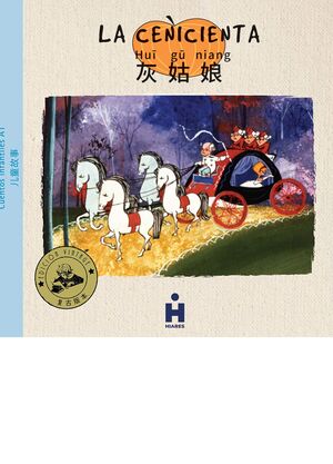 La Cenicienta en español-chino con pinyin / Huí gú niang