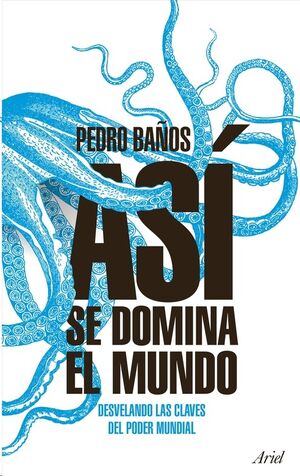 Así se domina el mundo