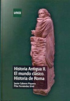 Historia antigua II. El mundo clásico. Historia de Roma