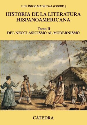 Historia de la Literatura Hispanoamericana, tomo II