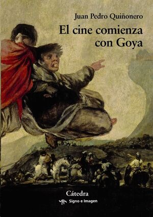 El cine comienza con Goya