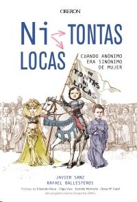 Ni tontas, ni locas?