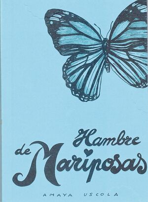 Hambre de mariposas