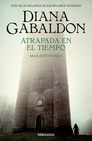 Atrapada en el tiempo 2 (Saga Outlander)