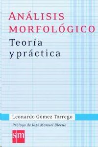 Análisis morfológico. Teoría y práctica