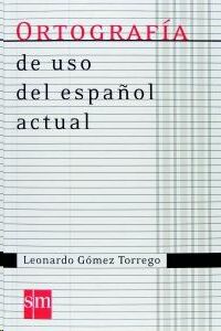 Ortografía de uso del español actual