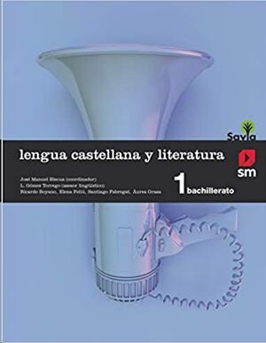 Lengua castellana y literatura - 1º Bachillerato - Savia