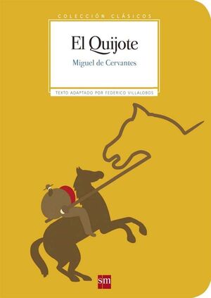 El Quijote. Texto adaptado (14-18 años) (Don Quijote Español)