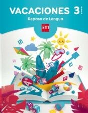 Cuaderno de vacaciones: repaso de Lengua - 3º Primaria