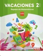 Vacaciones: repaso de Matemáticas - 2 Educación Primaria