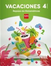 Vacaciones: repaso de Matemáticas - 4 Educación Primaria