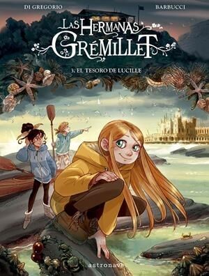 Las hermanas Grémillet 3. El tesoro de Lucille