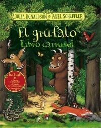 El Grúfalo . Libro Carrusel