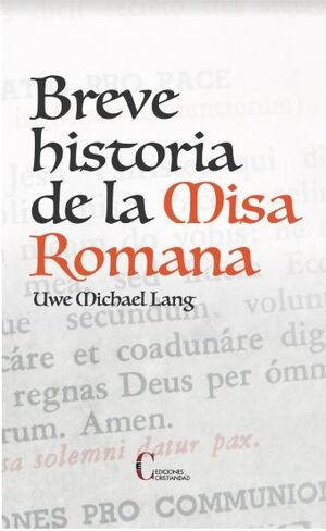 Breve historia de la Misa Romana