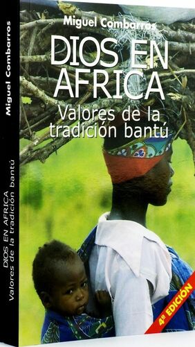 Dios en África. Valores de la tradición bantú
