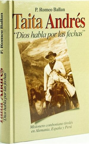 Taita Andrés. «Dios habla por las fechas»