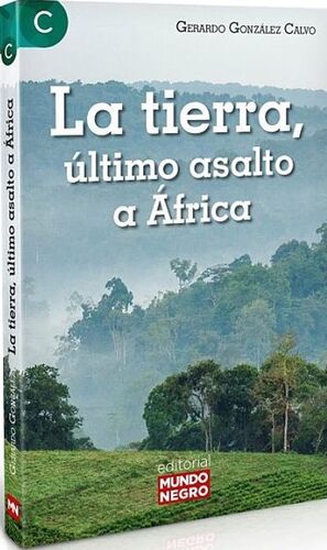 La tierra, último asalto a África