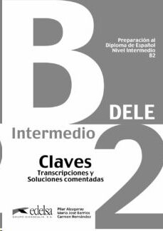 Preparación al DELE B2. Libro de claves