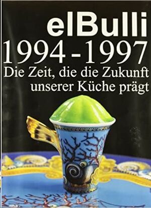 ElBulli 1994-1997 (German Edition)
