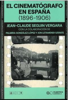 El cinematógrafo en España (1896-1906)