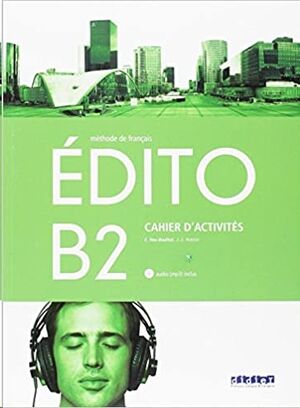 Edito (ed España) B2 Exercises+CD ed. 2018