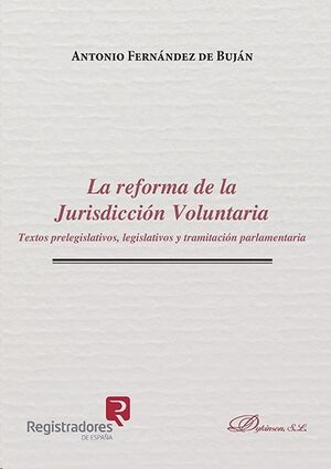 La reforma de la jurisdicción voluntaria