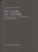 Du nom au genre: Lope de Vega, la tragedia et son public