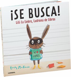 ¡Se busca! Lili la liebre, ladrona de libros (+5 años)