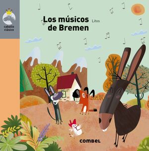 Los musicos de Bremen (+ 2 años)