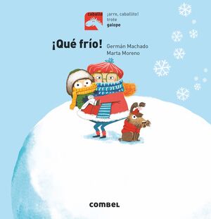 ¡Que frio! (+5 años)