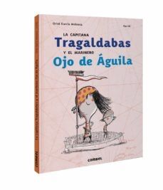 La capitana Tragaldabas y el marinero Ojo de Águila