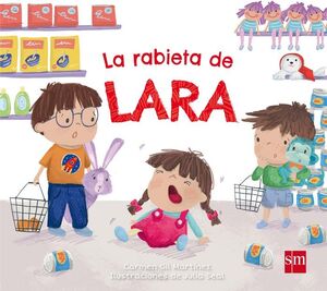 La rabieta de Lara (3-5 años)
