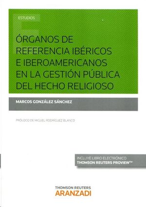 Órganos de referencia ibéricos e iberoamericanos en la gestión pública del hecho religioso