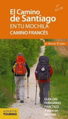 El Camino de Santiago en tu mochila - Camino Frances