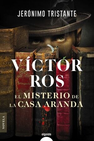Víctor Ros. El misterio de la casa Aranda