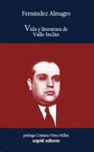 Vida y literatura de Valle-Inclán