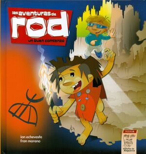 Las aventuras de Rod 01: Un buen comienzo - 3-6 años